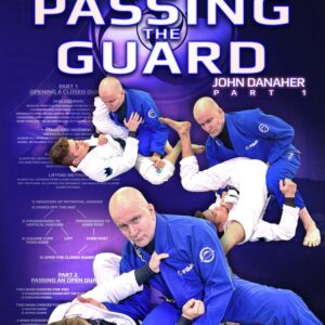 John Danaher – Go Further Faster – Gi Fundamentals – Passing the Guard