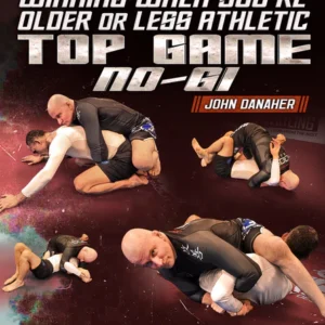 Ageless Jiu Jitsu: Winning When You’re Older Or Less Athletic – Top Game No Gi