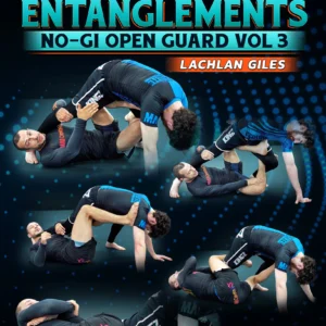 No Gi Open Guard Volume 3: RDLR & Leg Entanglements By Lachlan Giles