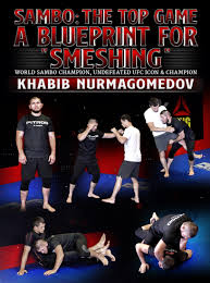 Sambo: The Top Game – A Blue Print For «Smeshing» By Khabib Nurmagomedov