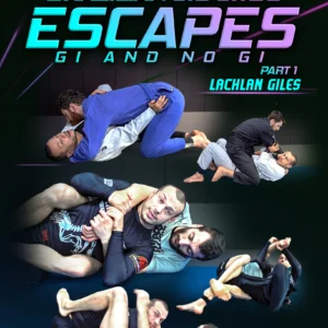 Fundamentals Of Brazilian Jiu Jitsu Escapes Gi & No Gi By Lachlan Giles