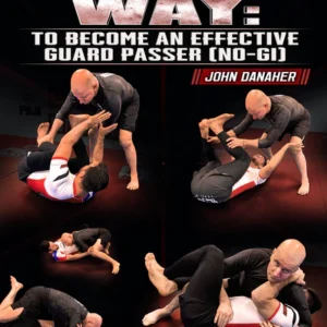 John Danaher The Fastest Way To Become An Effective Guard Passer (No Gi)